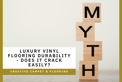 Luxury Vinyl Flooring Durability - Does it crack easily? - Creative ...