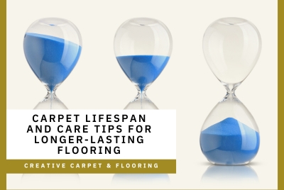 Carpet Lifespan and Care Tips for Longer-Lasting Flooring - Creative