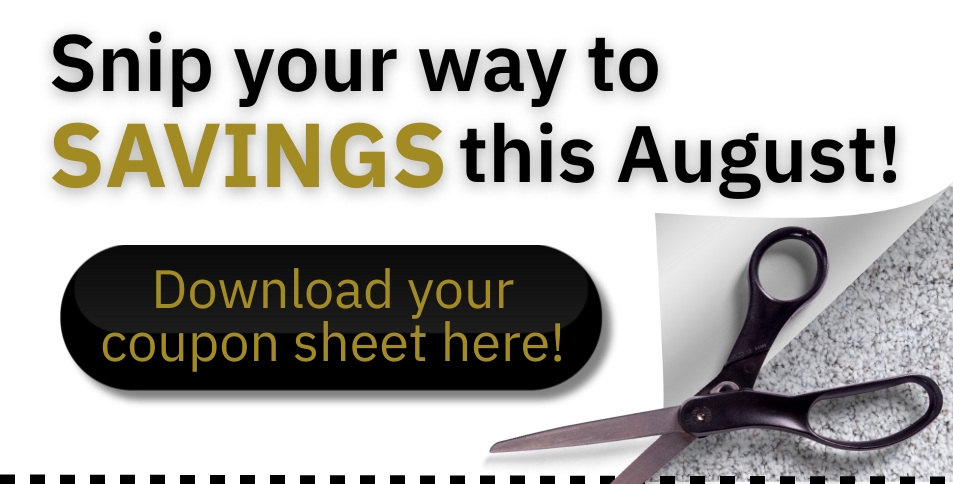 Snip your way to SAVINGS this August!
